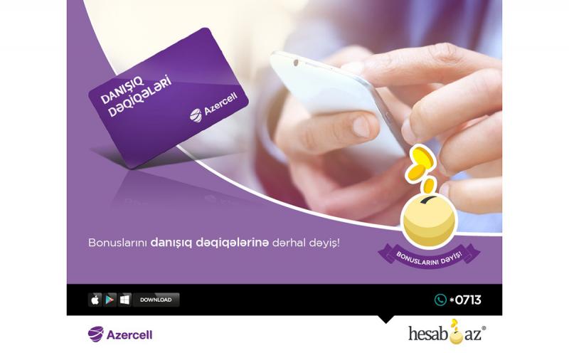 Hesab.az-da bonuslarınızı Azercell danışıq dəqiqələrinə dəyişin