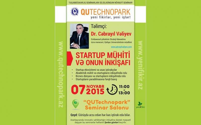 “Startap mühiti və onun inkişafı”  mövzusunda  seminar keçiriləcək 
