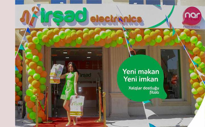 Nar-ın rəsmi tərəfdaşı İrşad Electronics yeni mağaza açıb