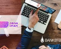 Asan İmza xidməti artıq Bank BTB ASC–də