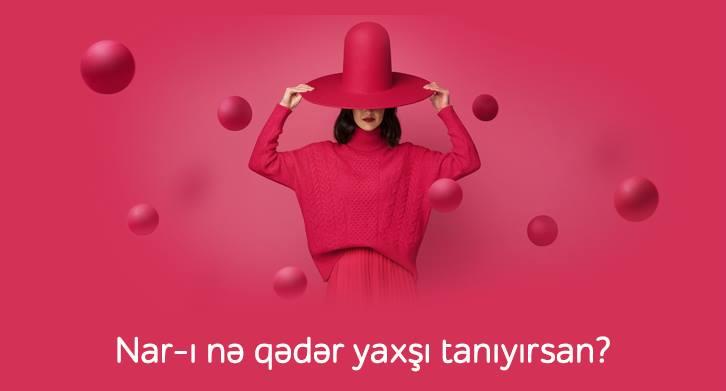 Nar-la bağlı suallara cavab ver və 250 danışıq dəqiqəsi qazan