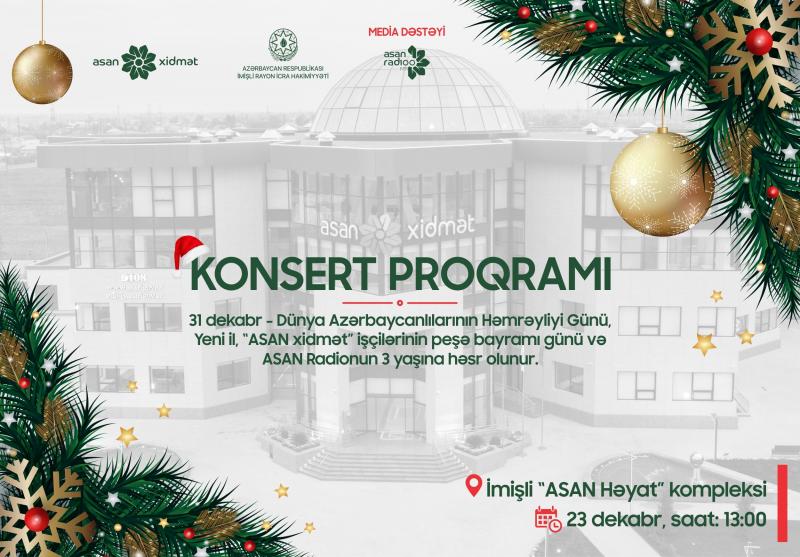 İmişli ASAN Həyat kompleksində konsert proqramı təşkil olunacaq
