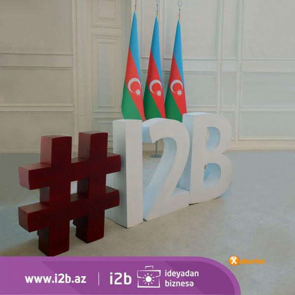İ2B – İdeyadan Biznesə platforması 2020-ci ildə də davam etdiriləcək