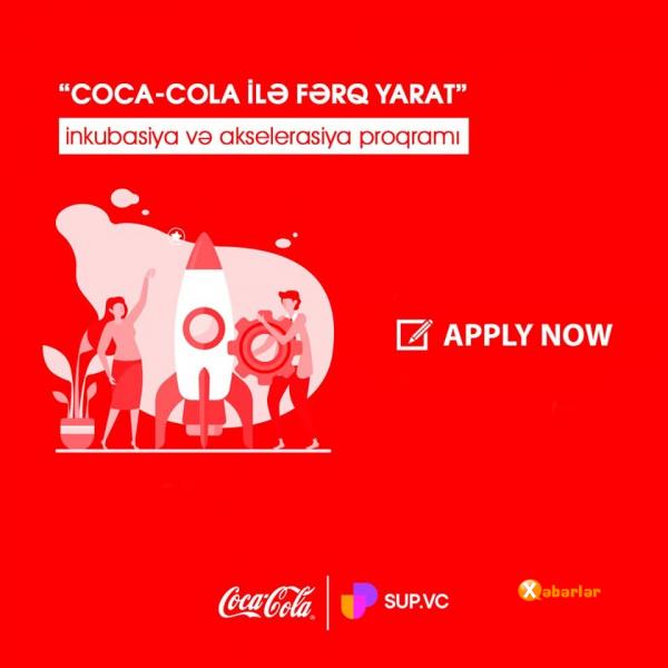 “Coca-Cola İlə Fərq Yarat” inkubasiya və akselerasiya proqramına start verildi