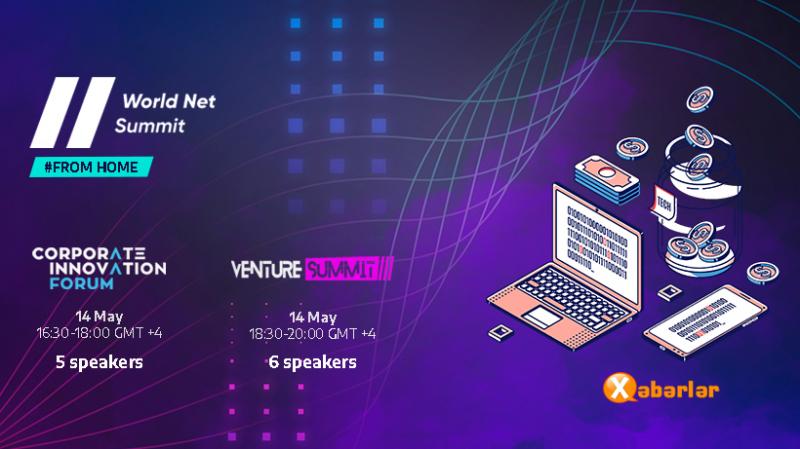 “World Net  Summit”in son iki tədbiri baş tutacaq