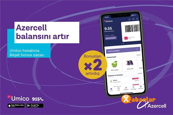 Balansını artır, Azercell-dən “Umico”ya ikiqat keşbək qazan