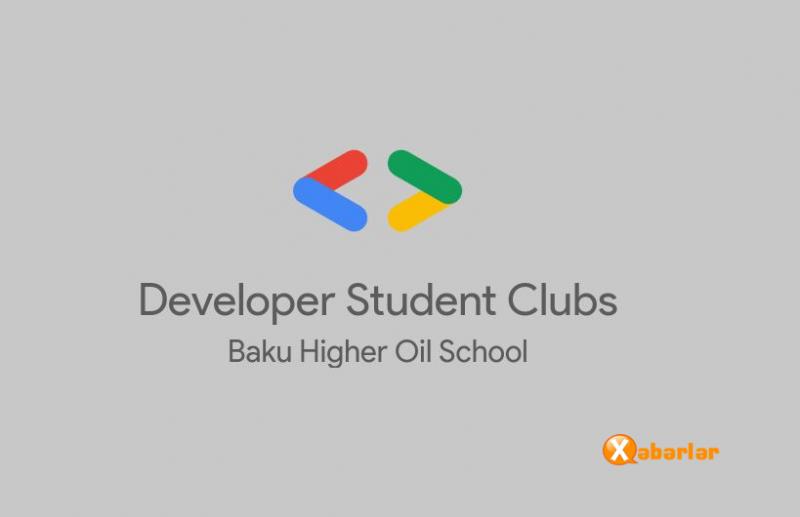 Bakı Ali Neft Məktəbində “Google”-un Proqramçı Tələbələr Klubu yaradılacaq