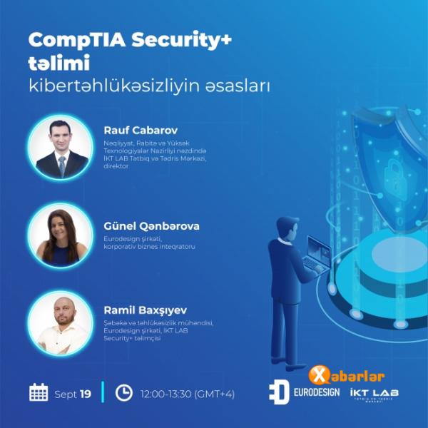 Kibertəhlükəsizliyin əsasları – CompTIA Security+” adlı vebinar keçiriləcək
