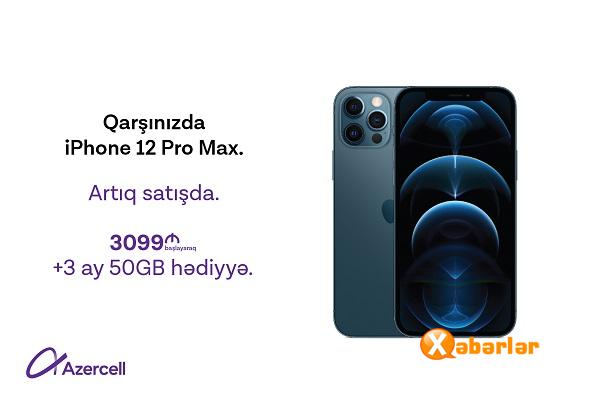 iPhone 12 Pro Max və iPhone 12 Mini Azercell Eksklüziv mağazalarında