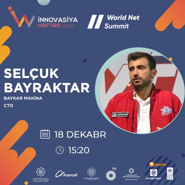 “World Net Summit” beynəlxalq onlayn konfransında Selcuk  Bayraktar çıxış edəcək