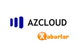 “AZCLOUD” “Əlavə dəyər xidmətləri”ni təqdim edir