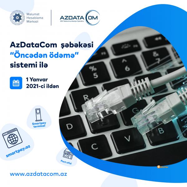 “AzDataCom” internet provayderi ön ödəmə sisteminə keçir