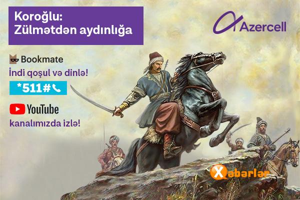 Xalqımızın qəhrəmanlıq eposu “Koroğlu” Azercell-in Audiokitab layihəsində