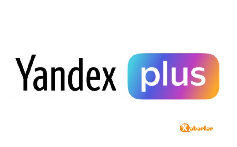 "Yandex Plus"u artıq Azərbaycanda istifadə etmək mümkündür