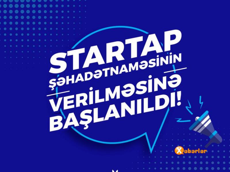 “Startap” şəhadətnaməsi üçün müraciətlərin qəbuluna başlanıldı