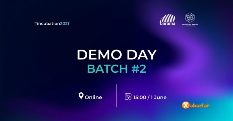 İyunun 1-də “Demo Day – Barama” keçiriləcək