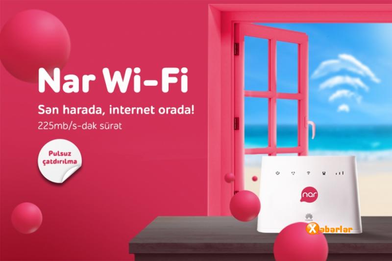 “Nar Wi-Fi” ilə sən harada, internet orada