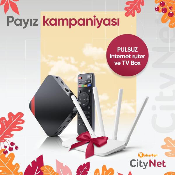 “CityNet"dən Payız kampaniyası