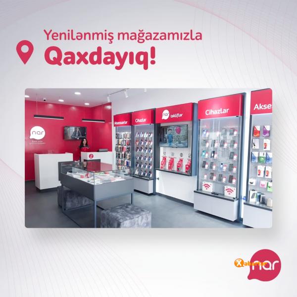 “Nar” Qaxda yenilənmiş mağazasını təqdim edib