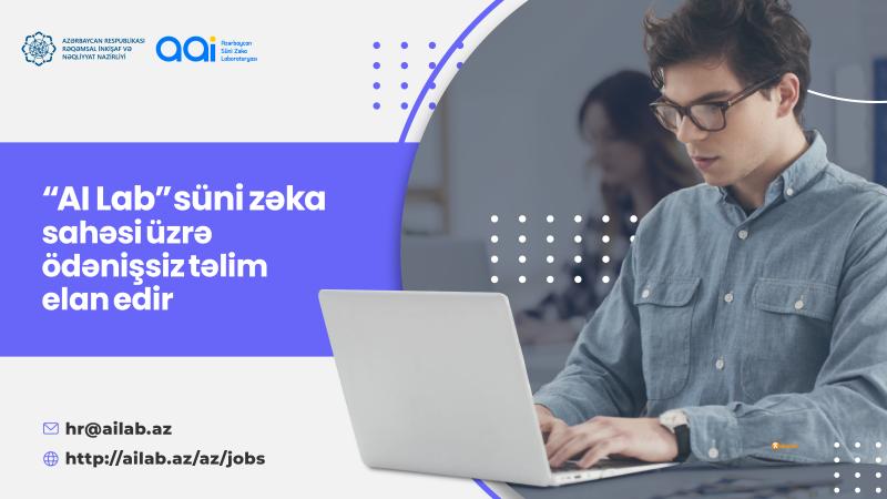 “AI Lab” süni zəka sahəsi üzrə ödənişsiz təlim elan edir