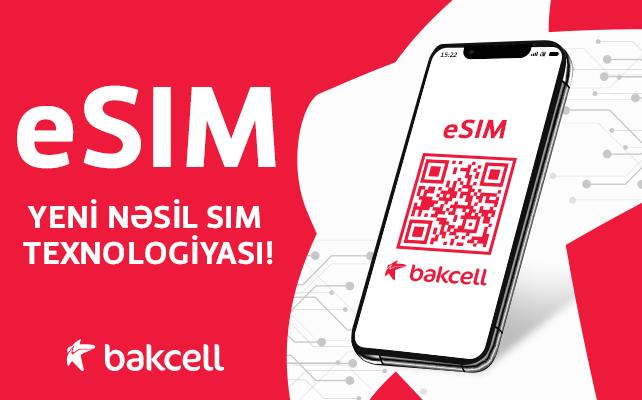 Bakcell eSIM istifadəyə verdi – Azərbaycanda ilk 