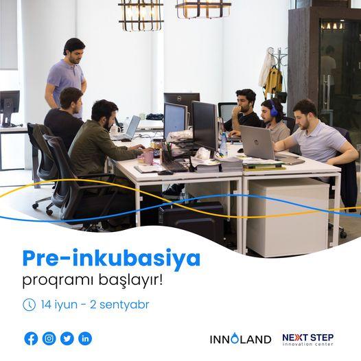 "INNOLAND" və "Nextstep”in birgə təşkilatçılığı ilə "Pre-inkubasiya" proqramı başlayır