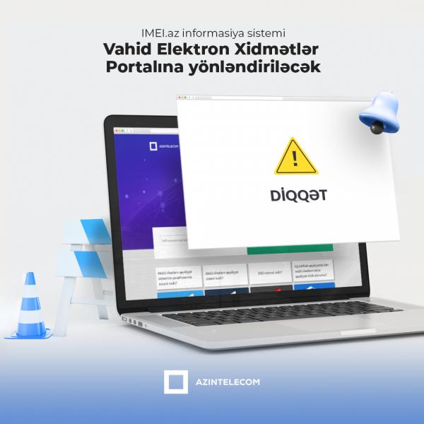 “IMEI.az” xidmətləri Vahid Elektron Xidmətlər Portalı üzərindən təqdim ediləcək