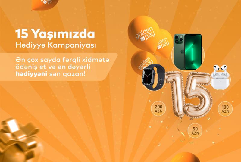  “Qoldenpey” ASC 15 yaşı münasibətilə dəyərli hədiyyə uduşlu kampaniya keçirir
