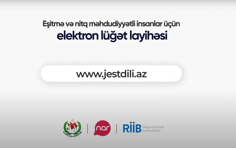 “Nar” ölkədə jest dilinin inkişafına töhfə verməyə davam edir                      