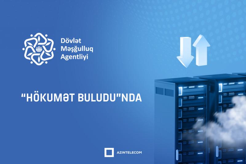Daha bir qurum informasiya sistemlərini “Hökumət buludu”na köçürür