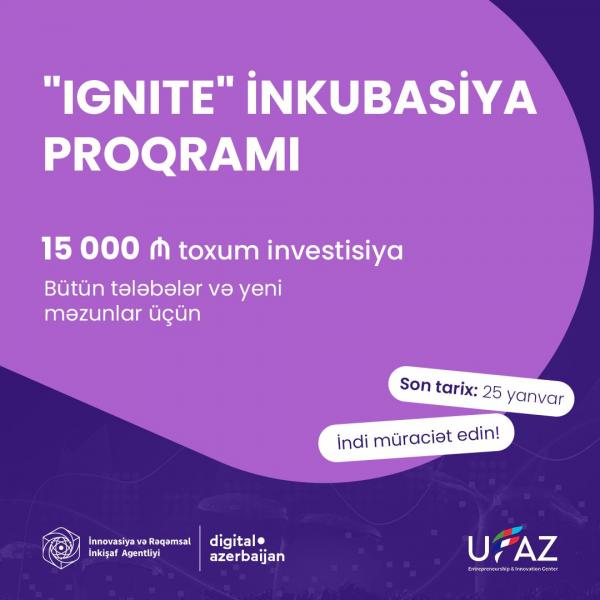 Startaplar üçün “IGNITE” İnkubasiya Proqramına start verilib