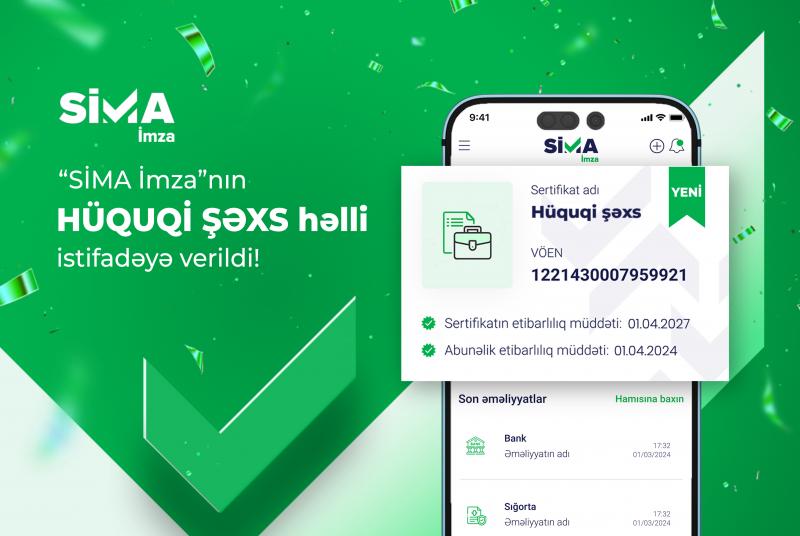 “SİMA İmza”nın hüquqi şəxs həlli istifadəyə verilib