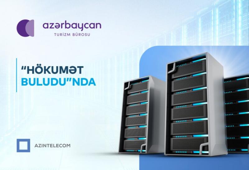 Azərbaycan Turizm Bürosu İT sistemlərini “Hökumət buludu”na köçürüb