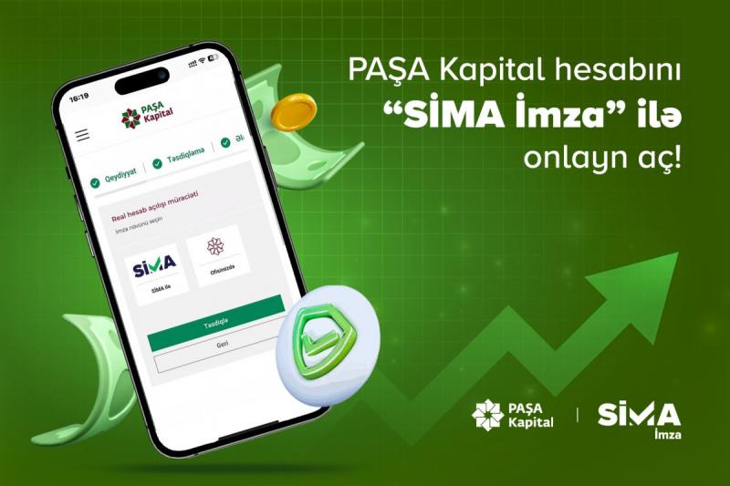 Paşa Kapitalda “SİMA İmza” ilə məsafədən hesab açmaq mümkündür