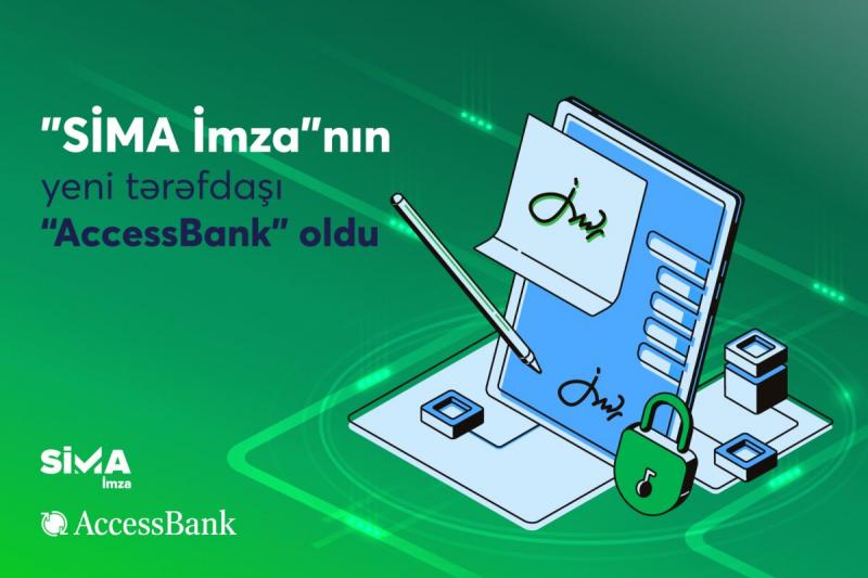 “AccessBank” “SİMA İmza” ilə öz xidmətlərini rəqəmsallaşdırıb