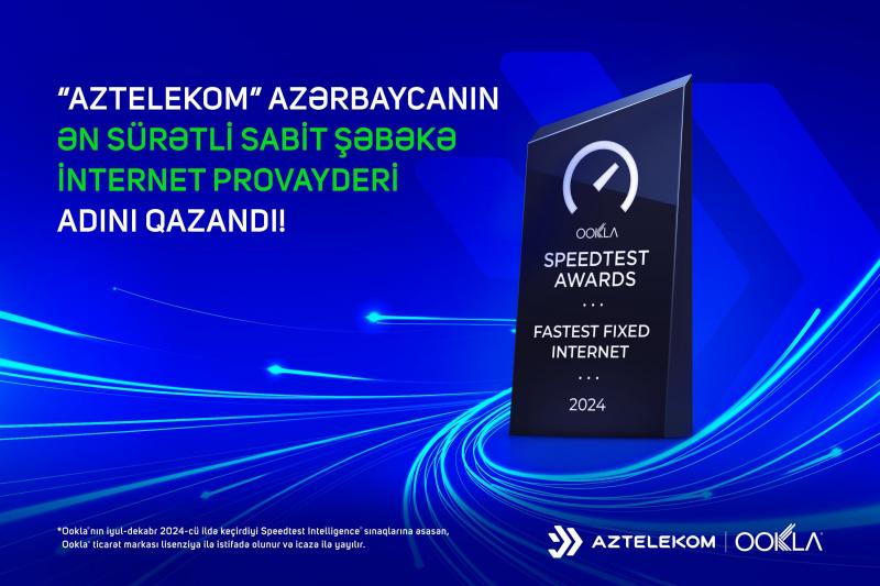 “Aztelekom” Azərbaycanın ən sürətli sabit şəbəkə internet provayderi seçilib