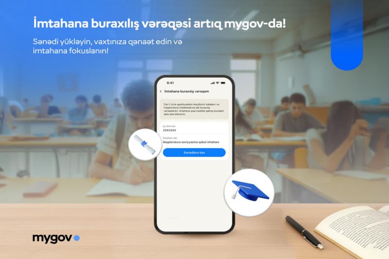 "İmtahana buraxılış vərəqəm" məlumatları “mygov”a inteqrasiya olunub
