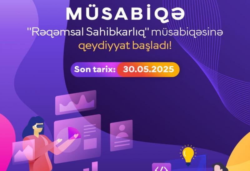 “Rəqəmsal Sahibkarlıq” müsabiqəsinə qeydiyyat başlayıb