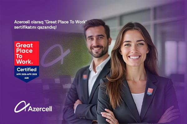 Azercell rəsmi olaraq “Əla İş Yeri” kimi tanınıb!