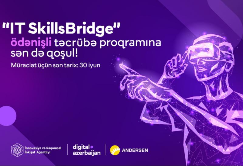 “IT SkillsBridge” təcrübə proqramına qeydiyyat başlayır