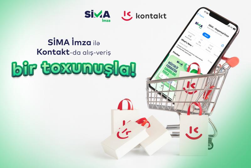 “Kontakt”da alış-veriş artıq “SİMA İmza” ilə!