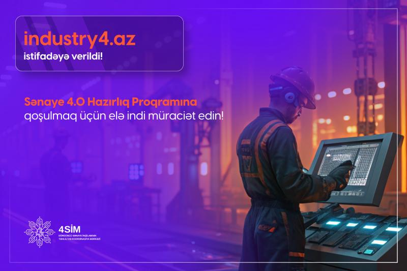 “Sənaye 4.0 Hazırlıq Proqramı”na müraciət üçün portal istifadəyə verilib
