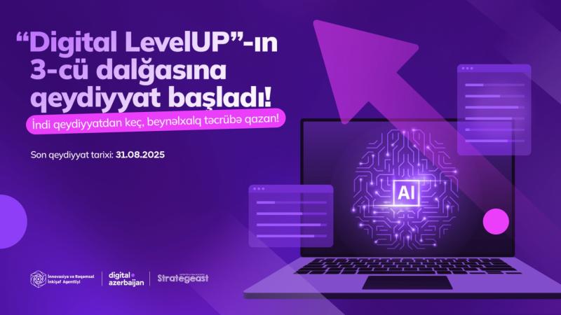 “Digital LevelUP”  proqramının üçüncü dalğasına qeydiyyat başlayıb