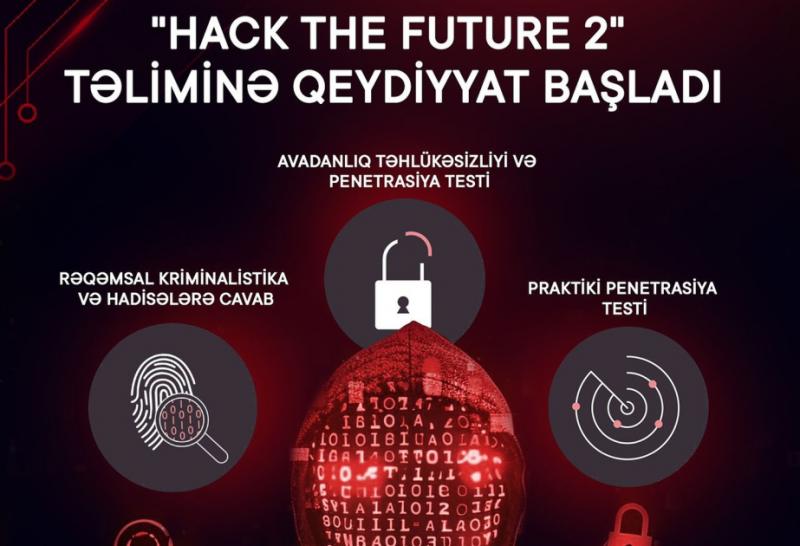 “Hack The Future 2” təlimlərinə qeydiyyat başlayıb