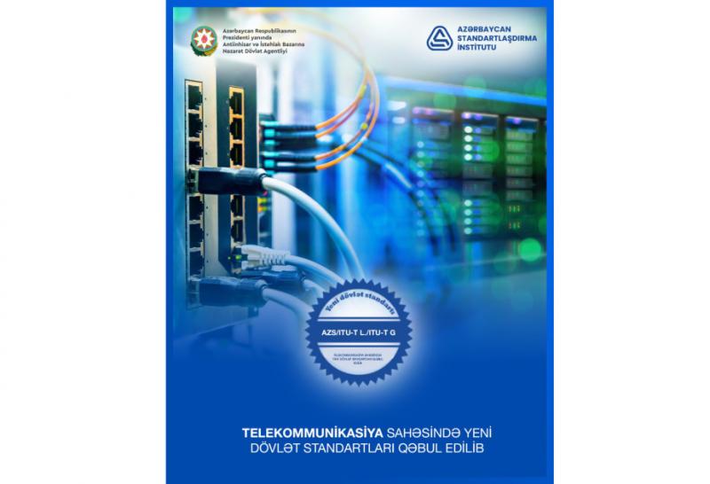 Telekommunikasiya sahəsində yeni dövlət standartları qəbul edilib