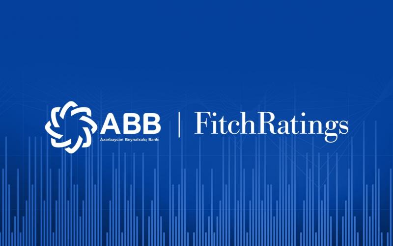 Fitch ABB-nin reytinq proqnozunu yenə Pozitiv qiymətləndirib