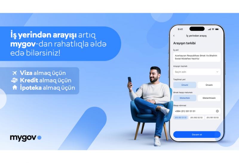 Vətəndaşlar iş yerinə dair arayışı “mygov”dan da əldə edə biləcəklər