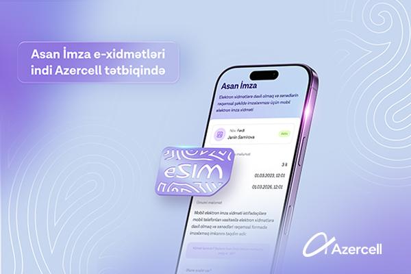 “Asan İmza” indi “Azercell” tətbiqində!