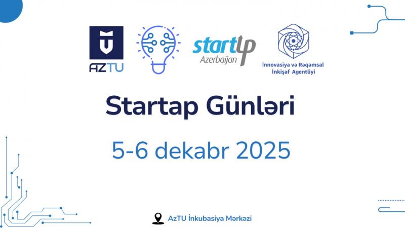 AzTU İnkubasiya Mərkəzində “Startap Günləri” keçiriləcək!