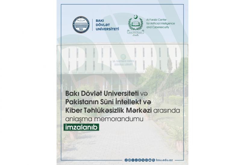 BDU Pakistanın Süni İntellekt və Kibertəhlükəsizlik Mərkəzi ilə əməkdaşlığa başlayır